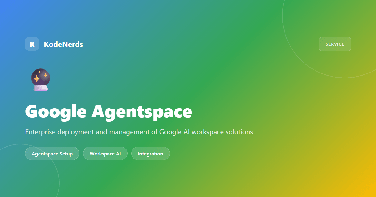 Google Agentspace Management Services | AI Agent Solutions | KodeNerds